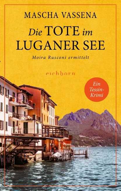 Die Tote im Luganer See, Mascha Vassena - Paperback - 9783847901341