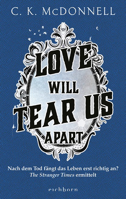 Love Will Tear Us Apart, C. K. McDonnell - Gebonden - 9783847901495