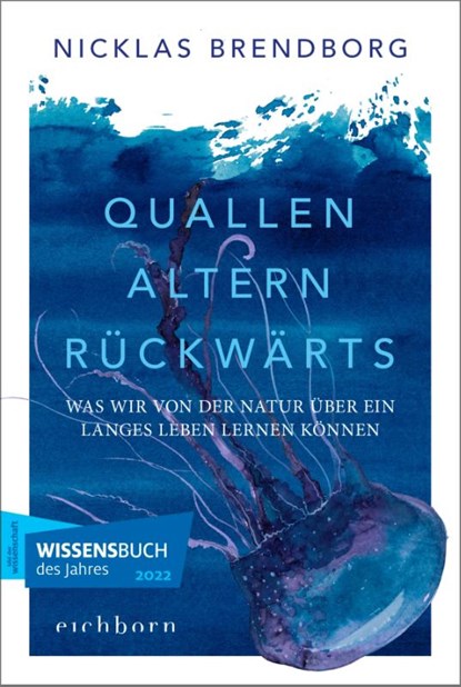 Quallen altern rückwärts, Nicklas Brendborg - Paperback - 9783847901532