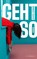 Geht so, Beatriz Serrano - Gebonden - 9783847902126