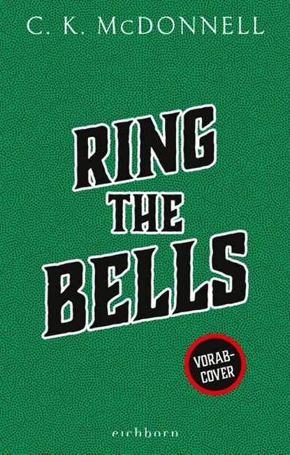Ring the Bells, C. K. McDonnell - Gebonden - 9783847902225