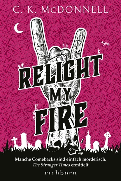 Relight My Fire, C. K. McDonnell - Paperback - 9783847902300