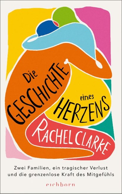 Die Geschichte eines Herzens, Rachel Clarke - Gebonden - 9783847902416