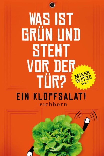 Was ist grün und steht vor der Tür? Ein Klopfsalat!, Norbert Golluch - Paperback - 9783847905202