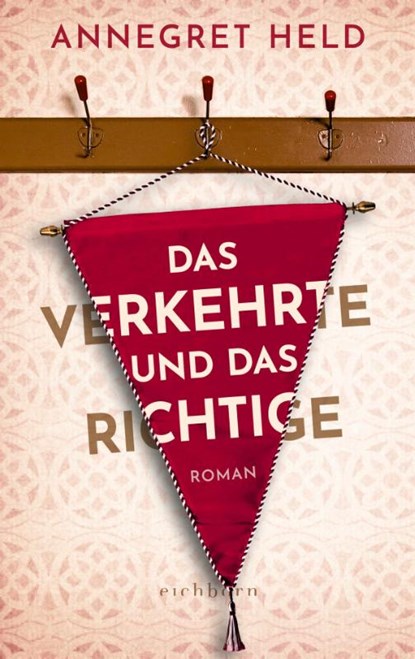 Das Verkehrte und das Richtige, Annegret Held - Gebonden - 9783847906544