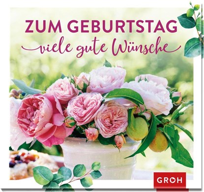 Zum Geburtstag viele gute Wünsche, Irmgard Erath - Gebonden - 9783848501045