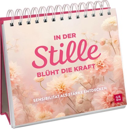 In der Stille blüht die Kraft, Groh Verlag - Paperback - 9783848502875