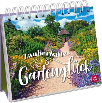 Zauberhaftes Gartenglück, Groh Verlag - Paperback - 9783848502905