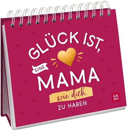 Glück ist, eine Mama wie dich zu haben, Julia Buck - Paperback - 9783848503285