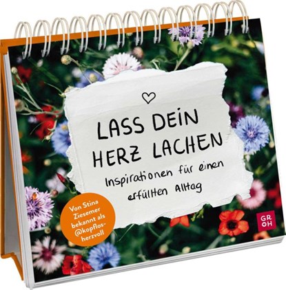 Lass dein Herz lachen - Inspirationen für einen erfüllten Alltag, Stina Ziesemer - Paperback - 9783848503698