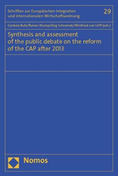 Synthesis and Assessment of the Public Debate on the Reform of the Cap After 2013, Rainer Klump - Paperback - 9783848701728