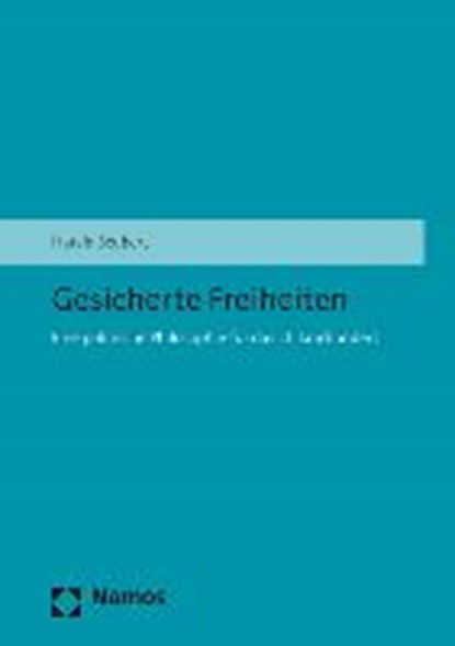 Seubert, H: Gesicherte Freiheiten, SEUBERT,  Harald - Gebonden - 9783848716821