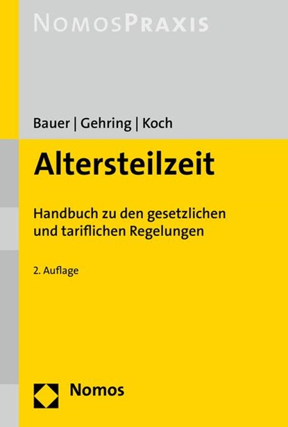 Altersteilzeit, Karoline Bauer ; Steffen Gehring ; Jochen Koch - Paperback - 9783848721962