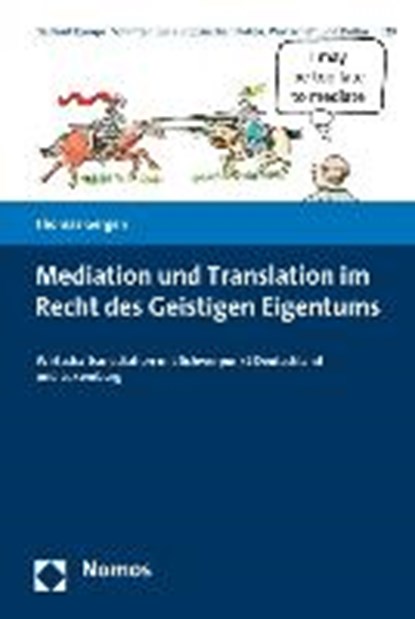 Mediation und Translation im Recht des Geistigen Eigentums, GERGEN,  Thomas - Paperback - 9783848723300