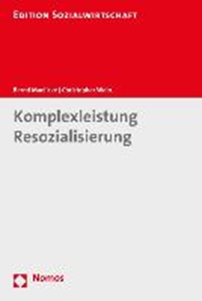 Komplexleistung Resozialisierung, MAELICKE,  Bernd ; Wein, Christopher - Paperback - 9783848728459