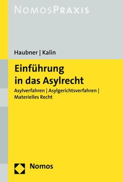 Einführung in das Asylrecht, Petra Haubner ; Maria Kalin - Paperback - 9783848730537