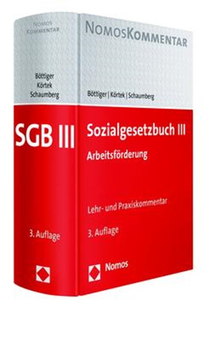 Sozialgesetzbuch III, Walter Böttiger ;  Yasemin Körtek ;  Torsten Schaumberg - Gebonden - 9783848733743