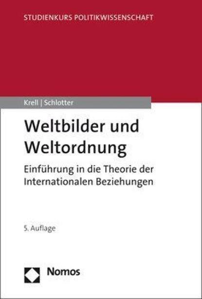 Weltbilder und Weltordnung, Gert Krell ; Peter Schlotter - Paperback - 9783848741830