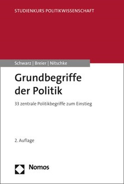 Grundbegriffe der Politik, Martin Schwarz ;  Karl-Heinz Breier ;  Peter Nitschke - Paperback - 9783848741977