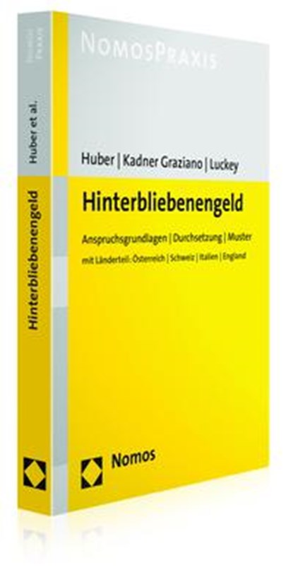 Hinterbliebenengeld, Christian Huber ;  Thomas Kadner Graziano ;  Jan Luckey - Paperback - 9783848744541