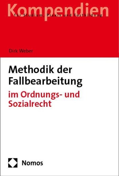 Methodik der Fallbearbeitung, Dirk Weber - Paperback - 9783848744558