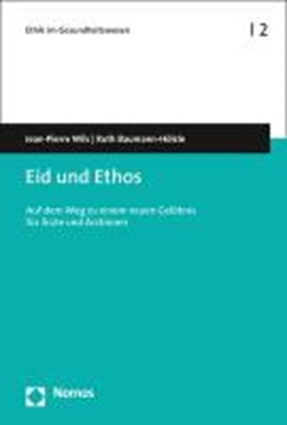 Eid und Ethos, WILS,  Jean-Pierre ; Baumann-Hölzle, Ruth - Paperback - 9783848751716