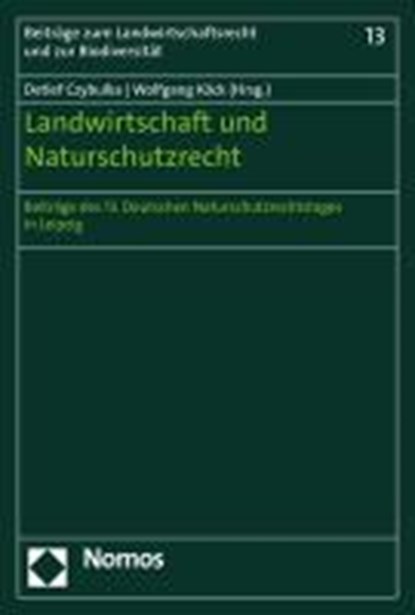 Landwirtschaft und Naturschutzrecht, CZYBULKA,  Detlef ; Köck, Wolfgang - Paperback - 9783848754502