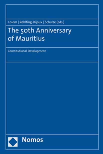 The 50th Anniversary of Mauritius, Jacques Colom ; Stephanie Rohlfing-Dijoux ; Götz Schulze - Gebonden - 9783848754748