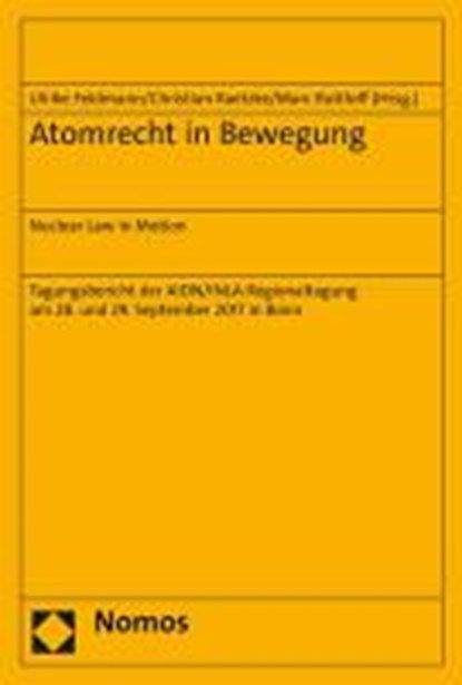 Atomrecht in Bewegung, FELDMANN,  Ulrike ; Raetzke, Christian ; Ruttloff, Marc - Paperback - 9783848755547