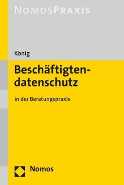 Beschäftigtendatenschutz, Tassilo-Rouven König - Paperback - 9783848757022
