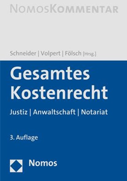 Gesamtes Kostenrecht, Norbert Schneider ; Joachim Volpert ; Peter Fölsch - Gebonden - 9783848760008