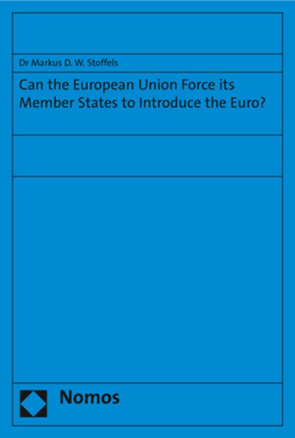 Stoffels, M: Can the European Union Force its Member States, Markus D. W. Stoffels - Paperback - 9783848760589
