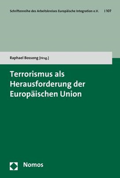 Terrorismus als Herausforderung der Europäischen Union, Raphael Bossong - Paperback - 9783848762477