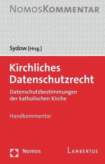 Kirchliches Datenschutzrecht, Gernot Sydow - Gebonden - 9783848762552