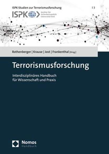 Terrorismusforschung, Liane Rothenberger ; Joachim Krause ; Jannis Jost - Gebonden - 9783848763214