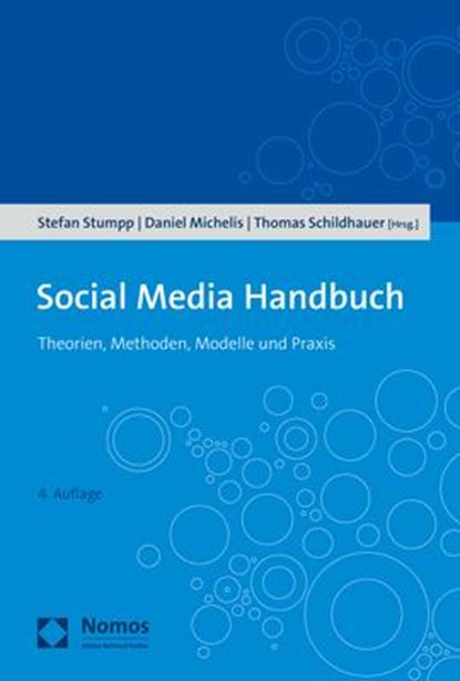 Social Media Handbuch, Daniel Michelis ;  Thomas Schildhauer ;  Stefan Stumpp - Paperback - 9783848766116