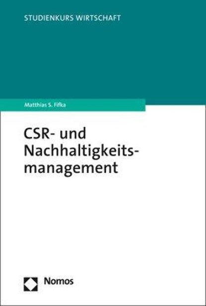 CSR- und Nachhaltigkeitsmanagement, Matthias S. Fifka - Paperback - 9783848767137