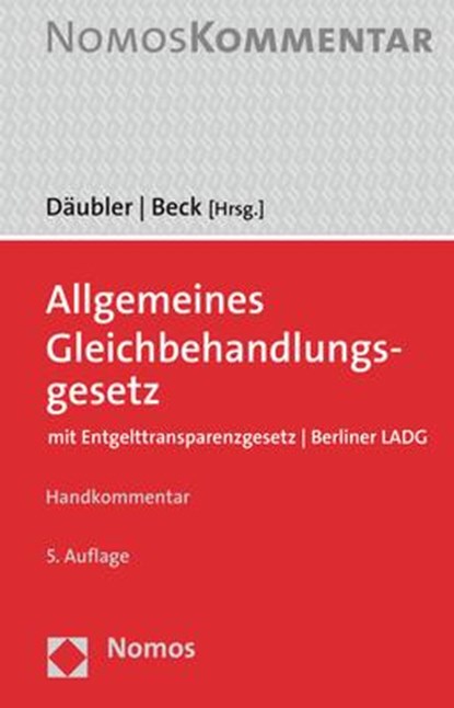 Allgemeines Gleichbehandlungsgesetz, Wolfgang Däubler ;  Thorsten Beck - Gebonden - 9783848769278