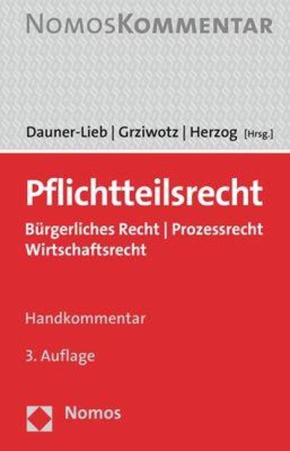 Pflichtteilsrecht, Barbara Dauner-Lieb ; Herbert Grziwotz ; Stephanie Herzog - Gebonden - 9783848772254