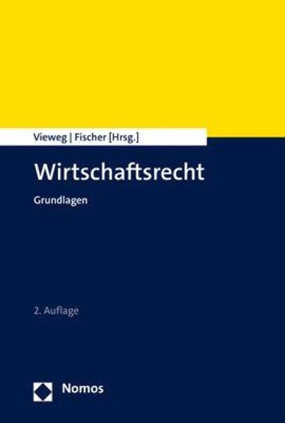 Wirtschaftsrecht, Klaus Vieweg ; Michael Fischer - Paperback - 9783848772971