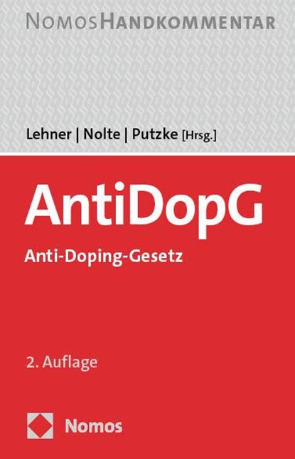 Anti-Doping-Gesetz: AntiDopG, Michael Lehner ; Martin Nolte ; Holm Putzke - Gebonden - 9783848773176