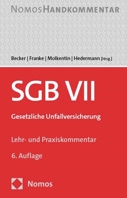 Sozialgesetzbuch VII: SGB VII, Harald Becker ; Edgar Franke ; Thomas Molkentin - Gebonden - 9783848774302