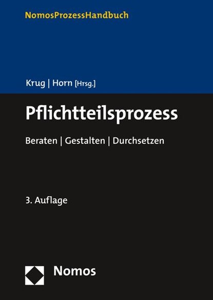 Pflichtteilsprozess, Walter Krug ; Claus-Henrik Horn - Gebonden - 9783848776580