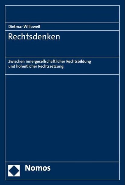 Rechtsdenken, Dietmar Willoweit ; Steffen Schlinker - Gebonden - 9783848783274