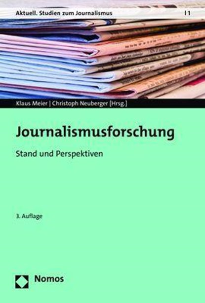 Journalismusforschung, Klaus Meier ;  Christoph Neuberger - Paperback - 9783848784721