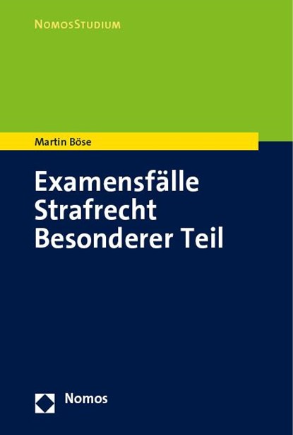 Examensfälle Strafrecht Besonderer Teil, Martin Böse - Paperback - 9783848786480