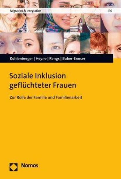 Soziale Inklusion geflüchteter Frauen, Judith Kohlenberger ; Sophia Heyne ; Bernhard Rengs ; Isabella Buber-Ennser - Paperback - 9783848787340
