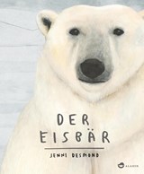 Der Eisbär - Jenni Desmond - 9783848901098