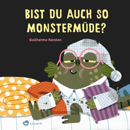 Bist du auch so monstermüde?, Guilherme Karsten - Gebonden - 9783848902323