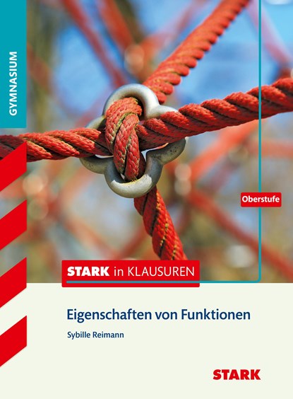 Stark in Klausuren - Mathematik Eigenschaften von Funktionen Oberstufe Gymnasium, Sybille Reimann - Paperback - 9783849012946